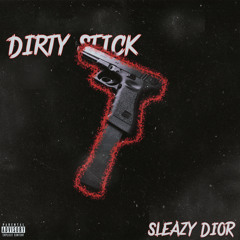 Dïrty Stïck ~ babydior
