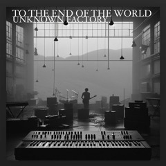 To the end of the world - Album