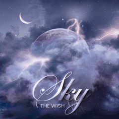The Wish - Sky