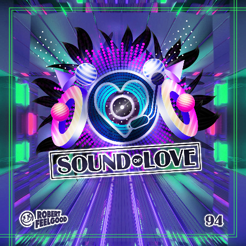 Robert Feelgood's SOUND OF LOVE episode 94