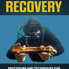 Read PDF 📥 SEARCH AND RECOVERY: Procedures and Techniques for Underwater Search and