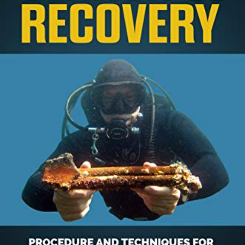 Get EPUB 📋 SEARCH AND RECOVERY: Procedures and Techniques for Underwater Search and