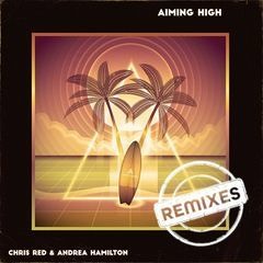 Chris Red - Aiming High (Tobify Remix)