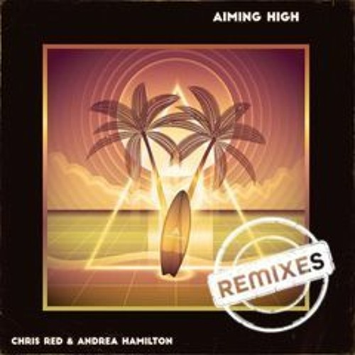Chris Red - Aiming High (Tobify Remix)