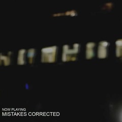 Mistakes Corrected (feat. Peter Rönnberg)