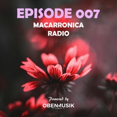Macarronica Radio - Episode 007