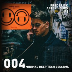 FREDERICK ANSGAR // After Hours Session Mix