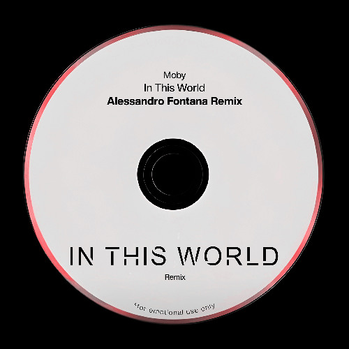MOBY - In This World (Alessandro Fontana Remix)
