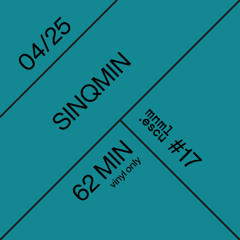 Sinqmin - mnml.escu series #17