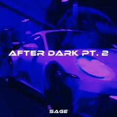 SAGE - Lethal Presence (AFTER DARK PT 2, ID20)