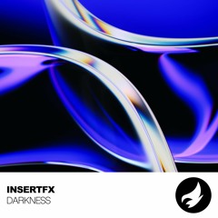 InsertFX - Darkness (Radio Edit)