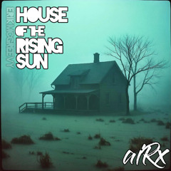 House of the Rising Sun