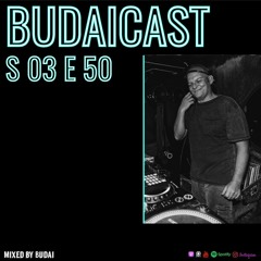 DJ Budai - Budaicast 3ep 50