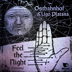 Ostbahnhof & Ugo Platana - Feel The Night (Koncept Remix)