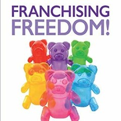 [VIEW] [KINDLE PDF EBOOK EPUB] Franchising Freedom: 15 Franchisors And Franchising Ex