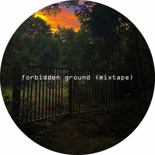 forbidden ground (mixtape)