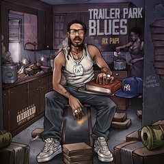 Trailer Park Blues