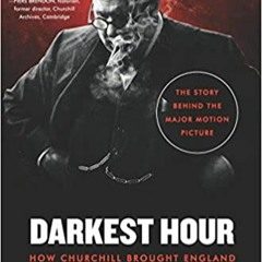 [PDF] ⚡️ Download Darkest Hour: How Churchill Brought England Back from the Brink Full Ebook