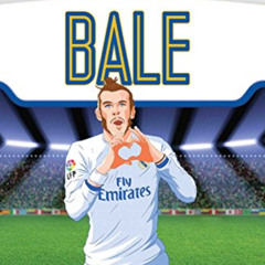 [Access] KINDLE 📩 Bale (Ultimate Football Heroes) - Collect Them All!: From the Play