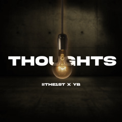 Thoughts (prod. By YB)