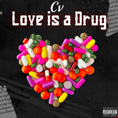 CV - love is a drug