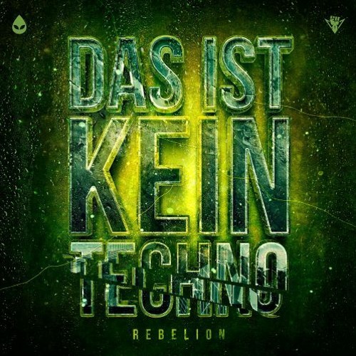 Rebelion - Das Ist Kein Techno - (RWF Edit)