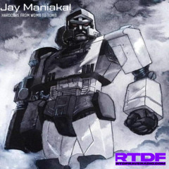 Jay Maniakal HARDCORE FROM WOMB TO TOMB