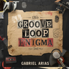 The Groove Loop Enigma