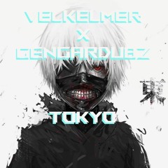 GENGARDUBZ X VELKEMER - TOKYO