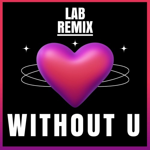 Without U - Silva Bumpa ft. Megan Wroe (LAB Remix)
