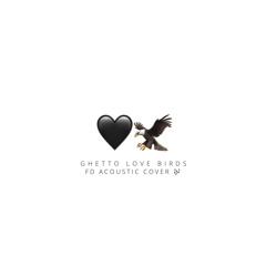 Yung Bleu - GHETTO LOVE BIRD (FD Cover)