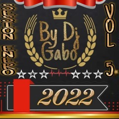 Sesión Enero 2022 Vol. 5 By Dj Gabo.