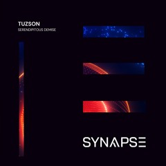 Tuzson - Serendipitous Demise [AYA SYNAPSE]