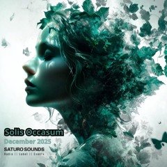 Organic Garden by Solis Occasum  ✦ Saturo Sounds