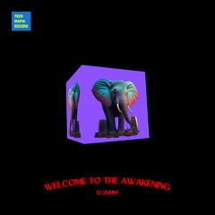 D'JAMM - Welcome To The Awakening (Radio Edit)  [2025 1/8 OUT NOW]