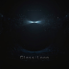 Glass Loop