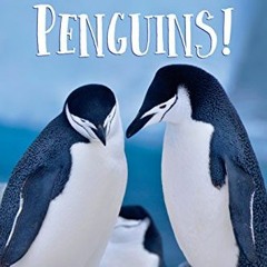 GET [EBOOK EPUB KINDLE PDF] Penguins! (Step into Reading) by  David Salomon 📭