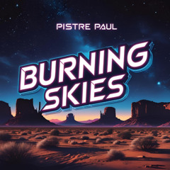 PISTRE PAUL - Burning Skies