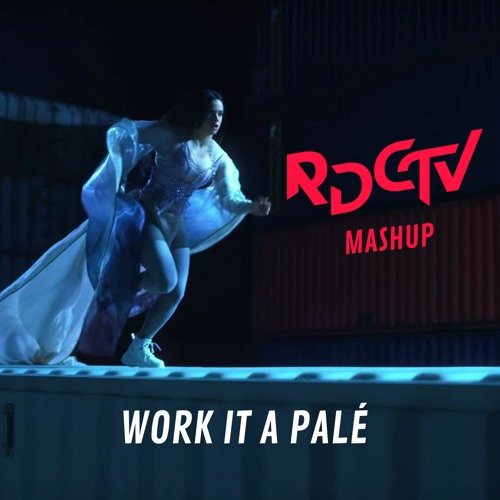 Work it A palé (RDCTV Mashup)
