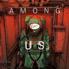 A M O N G  U S w/ WalTreClay (Free DL)