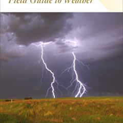 [Free] KINDLE 📂 Peterson Field Guide To Weather (Peterson Field Guides) by  Jay Ande