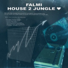 FALMI - House 2 Jungle mix