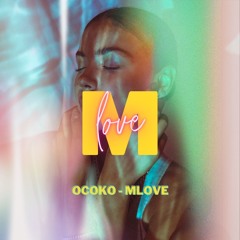 Ocoko - MLove