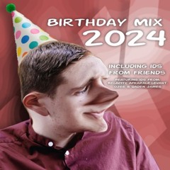 20th Birthday Mix 2024 (featuring ids from friends)