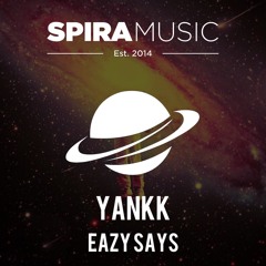 yankk - Eazy Says [Free Download]