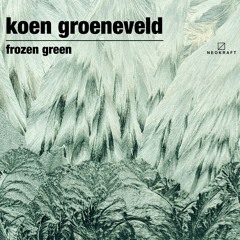 Koen Groeneveld - Frozen Green
