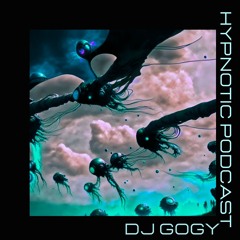 Hypnotic Podcast - DJ GOGY