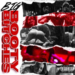 FRosTydaSnowMann x Ekillaoffdablock - Big Booty Bitches