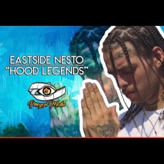 Eastside Ne$to - Hood Legends prod LmoBeats