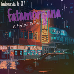 indonesia 6-07 fatamorgana ft ferina & lita